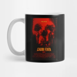 Cabin Fever Movie Poster Mug